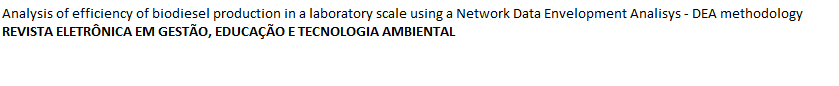 Analysis of efficiency of biodiesel production in a laboratory scale using a Network Data Envelopment Analisys - DEA methodology