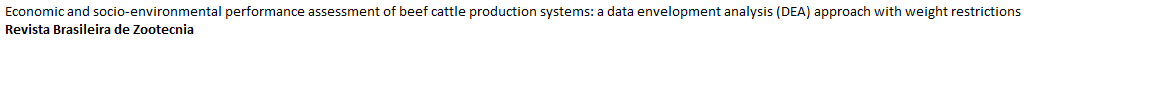 Economic and socio-environmental performance assessment of beef cattle production systems: a data envelopment analysis (DEA) approach with weight restrictions