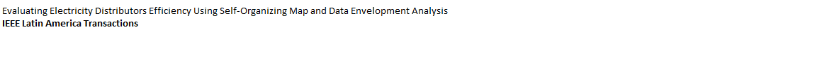 Evaluating Electricity Distributors Efficiency Using Self-Organizing Map and Data Envelopment Analysis