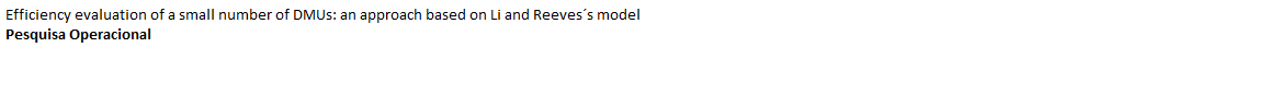 Efficiency evaluation of a small number of DMUs: an approach based on Li and Reeves?s model