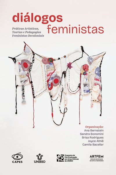 Diálogos feministas – Práticas Artísticas, Teorias e Pedagogias Feministas Decoloniais